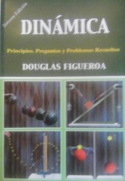 Lo mejor en Texto Universitario de DINÁMICA, 3ra edición de DOUGLAS FIGUEROA, por Pírricos Bs 975.000,EnUrb Boyera