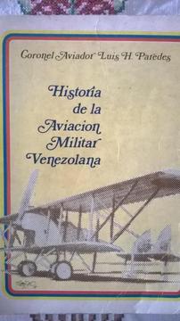 Historia De La Aviación Militar Venezolana libro Fisico
