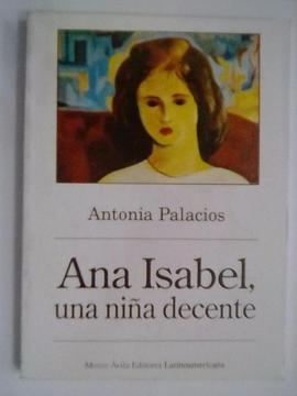 Ana Isabel, Una Niña Decente Antonia Palacios