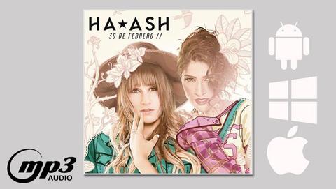 Ha*Ash, 30 de Febrero, Audio, MP3 Alta Calidad