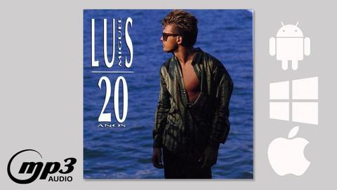 Luis Miguel, 20 Años, Álbum Digital, Audio Alta calidad