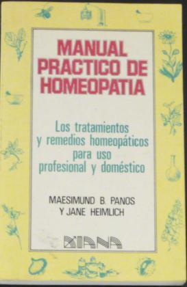 MANUAL PRACTICO DE HOMEOPATIA Tratamientos y remedios homeopáticos
