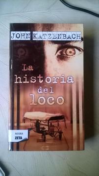 La Historia Del Loco. John Katzenbach
