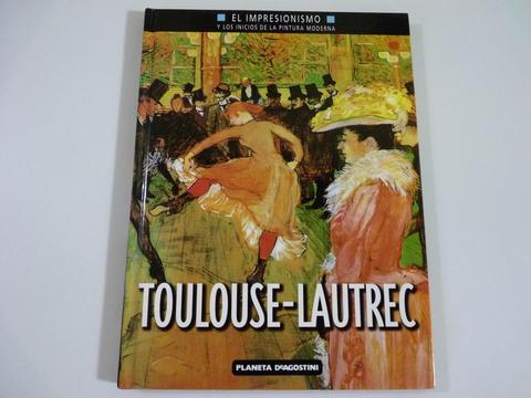 Libro Toulouselautrec. El Impresionismo