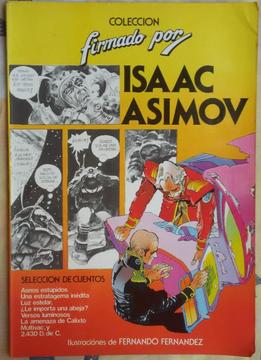 Colección Firmada por Isaac Asimov. Selección de Cuentos